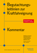 3. Auflage Begutachtungsleitlinien zur Kraftfahreignung. Kommentar