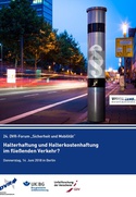 DVR-Forum „Sicherheit und Mobilität“ Halterhaftung und Halterkostenhaftung im fließenden Verkehr?